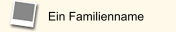 Ein Familienname