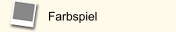 Farbspiel